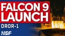 🚀 SpaceX Falcon 9 Launches Dror-1