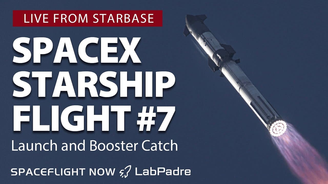 Watch live: SpaceX launches Starship on 7th test flight, tries to catch returning booster