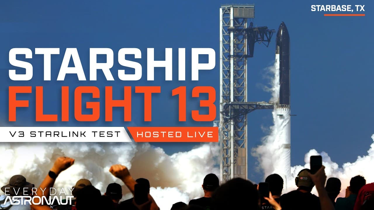 [4K] Watch SpaceX's Starship Flight 13!