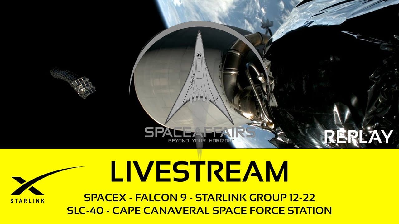 GO! - SpaceX - Falcon 9 - Starlink 12-22 - SLC-40 - Cape Canaveral SFS - Space Affairs Live