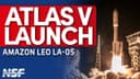 ULA Atlas V 551 launches Amazon Leo Atlas 5 (LA-05)