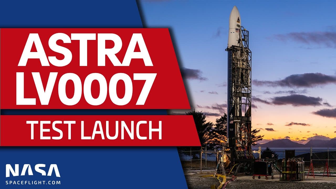 Astra Test Flight (Launch Vehicle 0007)