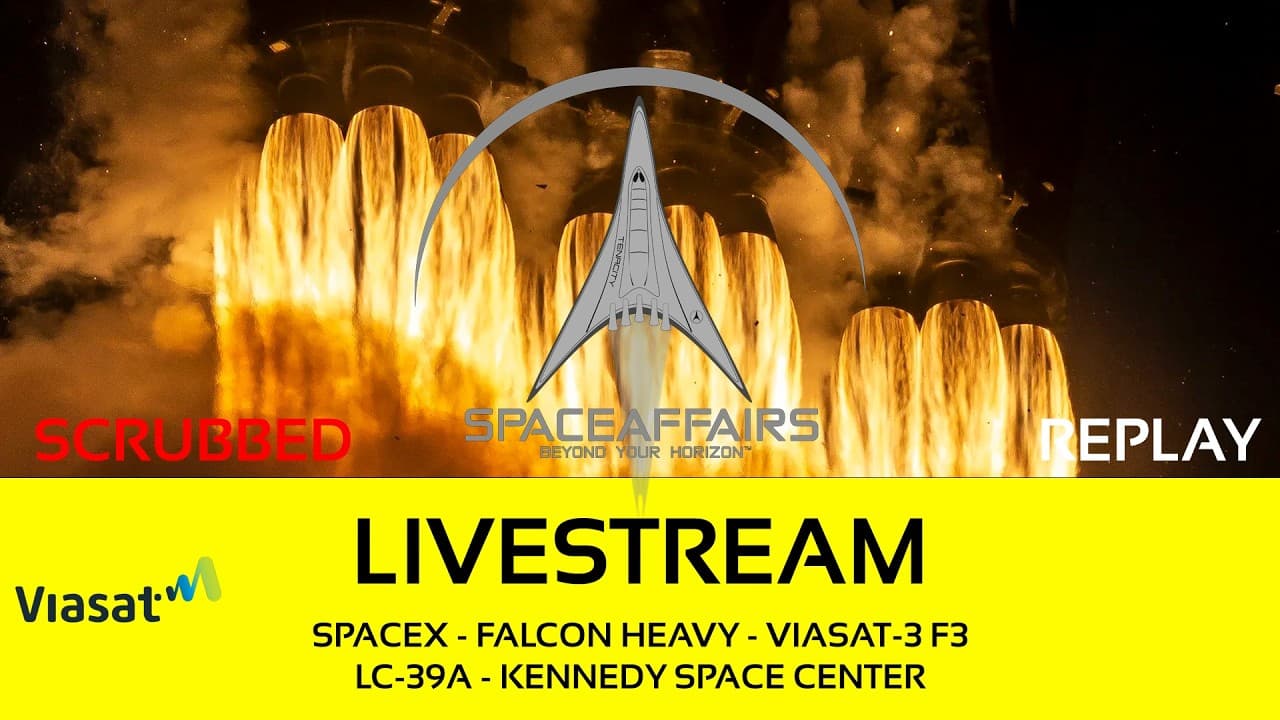 SCRUBBED - SpaceX - Falcon Heavy - ViaSat-3 F3 - LC-39A - KSC - April 27, 2026