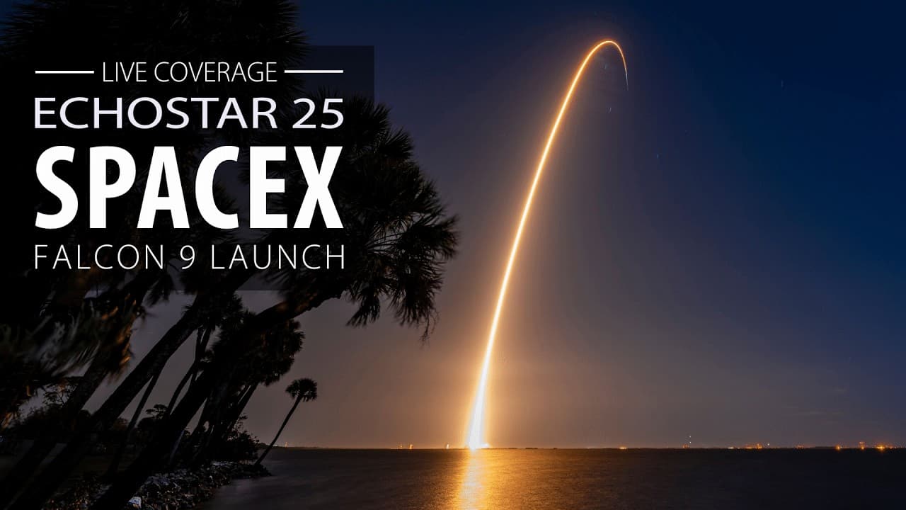 Live: SpaceX Falcon 9 rocket launches EchoStar 25 TV direct broadcast satellite from Cape Canaveral