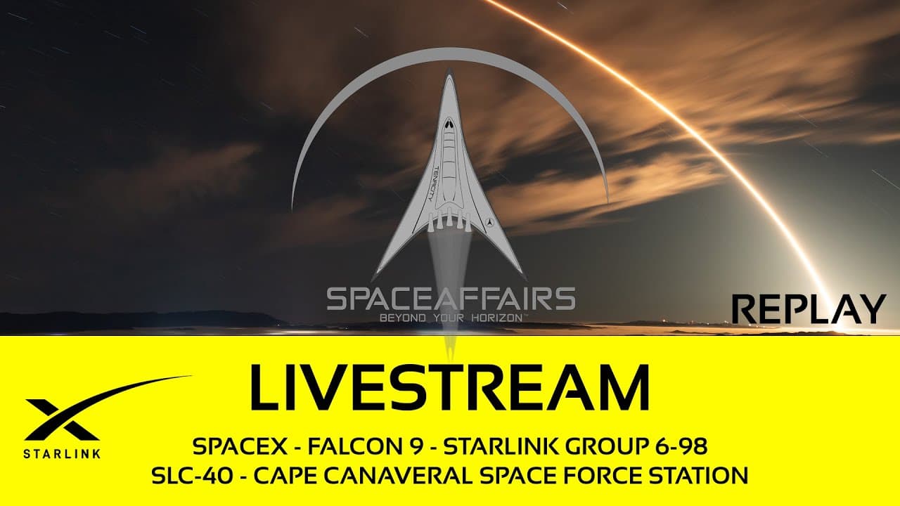 GO! - SpaceX - Falcon 9 - Starlink 6-98 - SLC-40 - Cape Canaveral SFS - Space Affairs Live