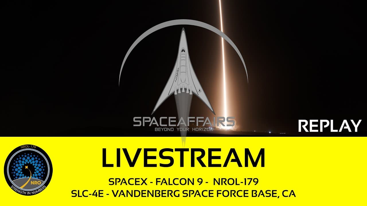 GO! - SpaceX - Falcon 9 - NROL-179 - SLC-4E - Vandenberg SFB - Space Affairs Live