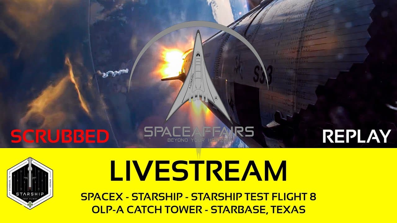 Scrubbed - SpaceX - Starship - Suborbital Test Flight 8  - OLP-A - Starbase Texas - March 3, 2025