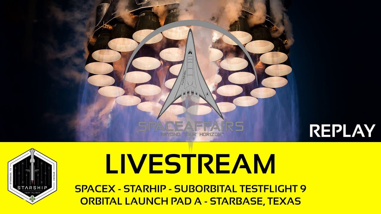 SpaceX - Starship - Suborbital Test Flight 9  - OLP-A - Starbase Texas - May 27, 2025