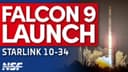 🚀 SpaceX Falcon 9 Launches Starlink 10-34 Mission