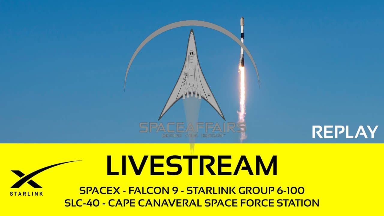 GO! - SpaceX - Falcon 9 - Starlink 6-100 - SLC-40 - Cape Canaveral SFS - Space Affairs Live