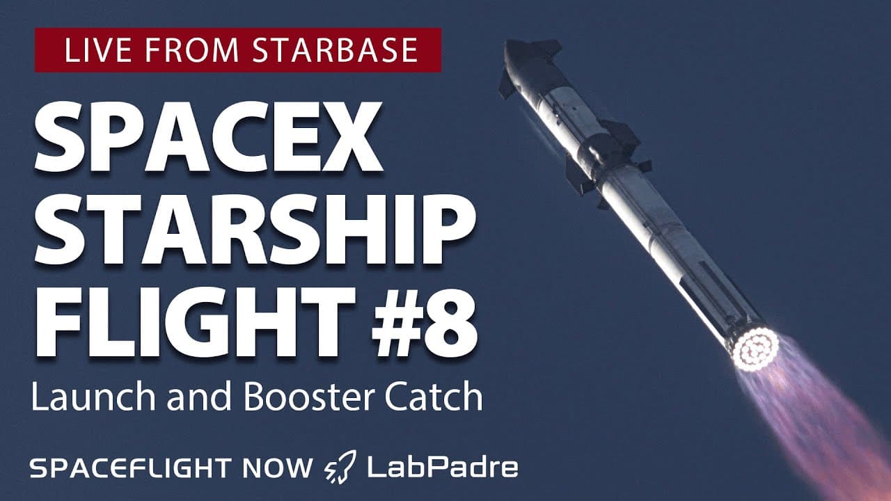 Watch live: SpaceX launches Starship on 8th test flight, tries to catch returning booster