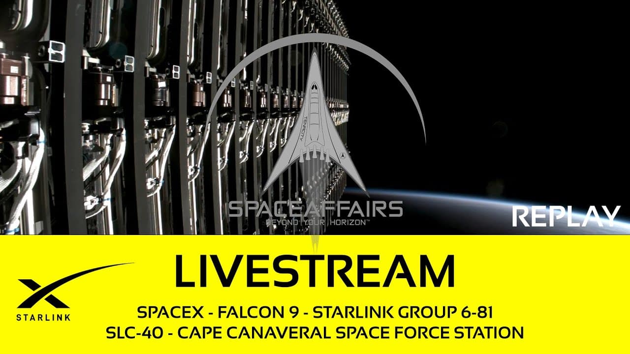 GO! - SpaceX - Falcon 9 - Starlink 6-81 - SLC-40 - Cape Canaveral SFS - Space Affairs Live