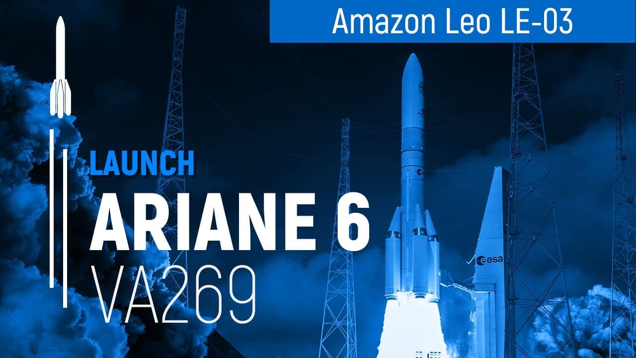 Flight VA269 | Amazon Leo LE-03 | Ariane 6 | Arianespace
