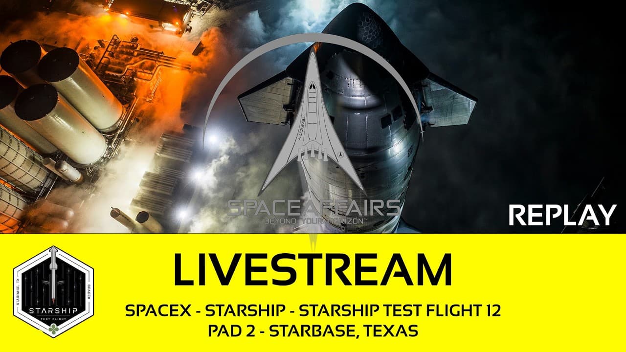 SpaceX - Starship - Starship Test Flight 12 - Pad 2 - Starbase, Texas - May 22, 2026