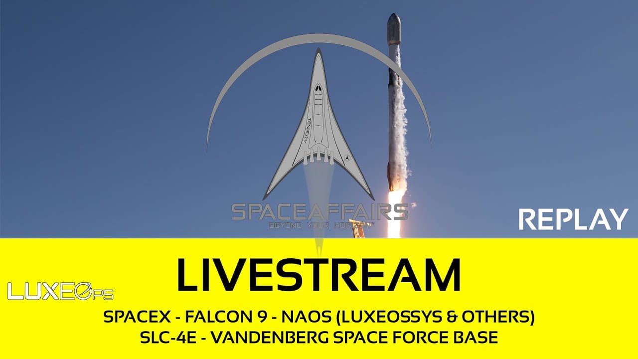 SpaceX - Falcon 9 - NAOS (LUXEOSys) - SLC-4E - Vandenberg SFB, CA - August 27, 2025