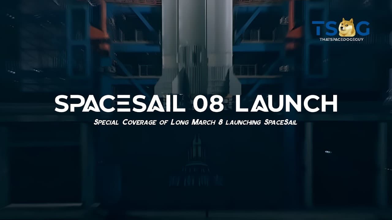 Watch Long March 8 Launch SpaceSail Polar Group 08 from Wenchang, LIVE!!