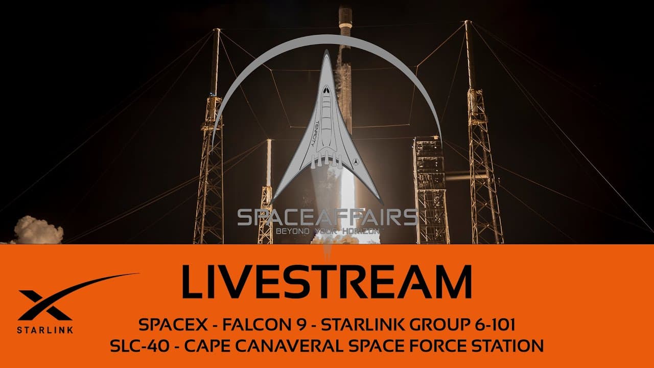 GO! - SpaceX - Falcon 9 - Starlink 6-101 - SLC-40 - Cape Canaveral SFS - Space Affairs Live